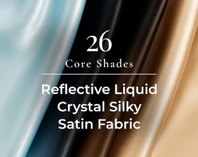 Reflective Liquid Thick Silky Satin Fabric - 58” Wide Crystal Shiny Two-Tone Satin Fabric - Bridal Satin Fabric for Dress, Decoration