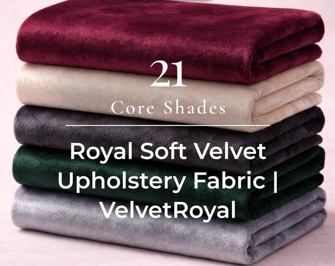 Royal Soft Velvet Upholstery Fabric by the Yard – Heavy Weight Fabric for Sofa, Couch, Chair, Drapery, Curtains | VelvetRoyal