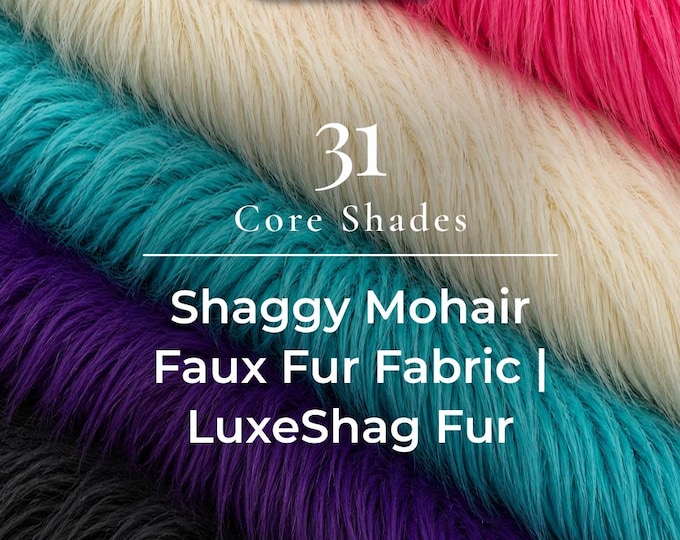 Mohair Shaggy Long Pile Faux Fur Fabric By The Yard | High Quality Ultra Soft Fur Fabric | Wholesale Price Faux Fur | LuxeShag Fur