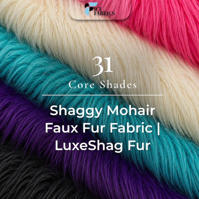 Op de afbeelding: Een collectie van harige imitatiebontstof in lagen van cr&egrave;me, taling, paars, zwart en roze. De tekst luidt: ICE FABRICS, 31 Core Shades, Shaggy Mohair Faux Fur Fabric | LuxeShag Fur. Het materiaal heeft een lange, getextureerde en zachte uitstraling.