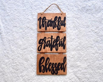 Small Thankful, Grateful, Blessed Sign