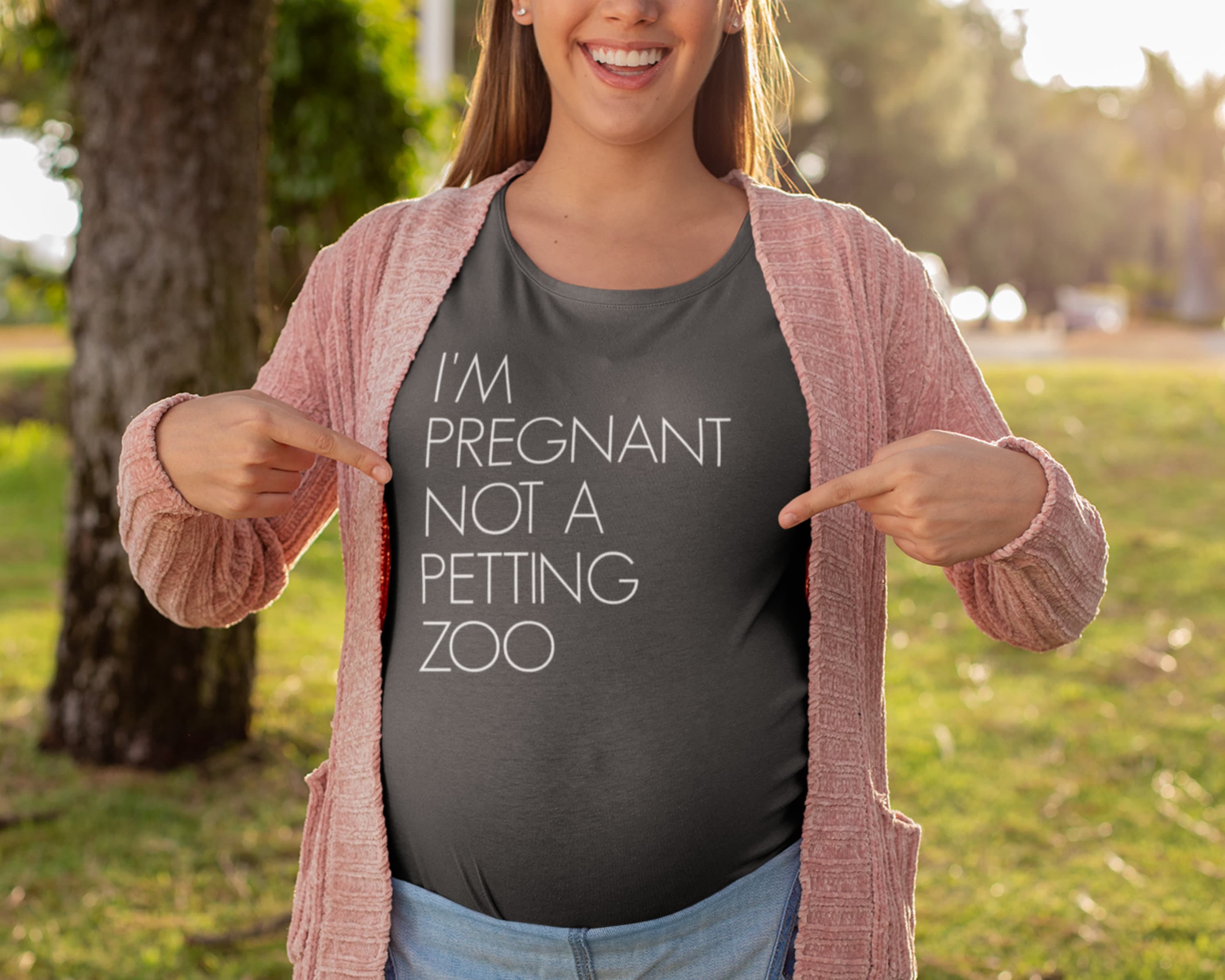 I'm Pregnant Not A Petting Zoo Funny Pregnancy Shirt Etsy