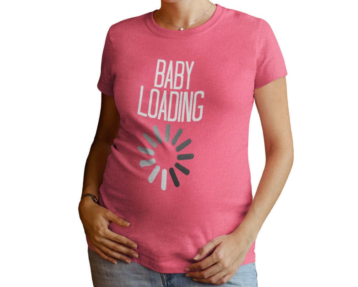 Baby Loading Funny Pregnancy Shirts Baby Loading Shirt Etsy
