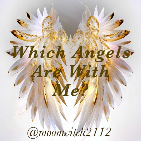 Which Angels are Working with me? Same day Angel reading-24 hour max Delivery (Made to Order Digital Download- PDF)