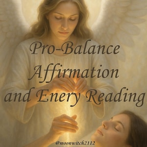 Archangel Guided Custom Pro-balance Affirmation and Mini Energy Assessment (24 hr-PDF)