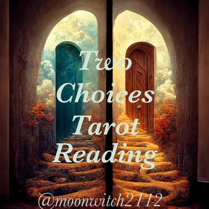 Two Choices Mini 2 Card Tarot Reading- Decide between two options- psychic reading with pictures (made to order PDF download)