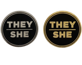 They She Pronoun Pin Silver or Gold 1-inch Round Hard Enamel | Nonbinary Femme Multi-gender Genderfluid Genderqueer Pronoun Badge