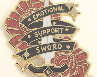 Emotional Support Sword Pin | Fearless Pink or Goth Red or Glitter Red Empowering Enamel Pin |