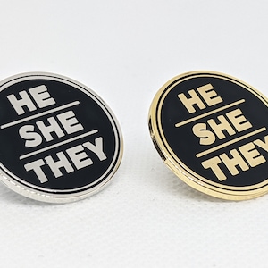 Pronoun Pin: He She They - Silver or Gold Enamel Badge