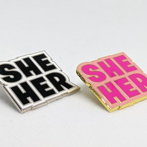 She Her Pronoun Pin: Block Letter Enamel Pin