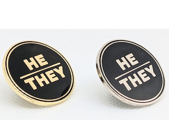 He They Pronoun Pin: Silver or Gold Hard Enamel Badge