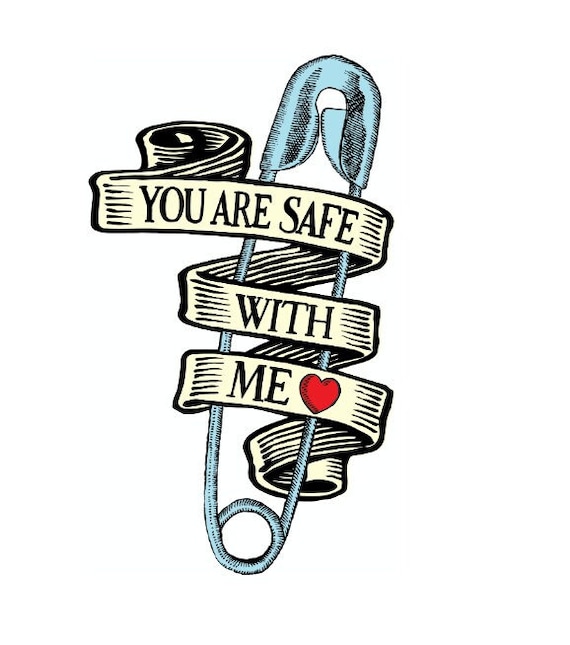 You Are Safe With Me Safety Pin Vinyl Sticker Die Cut Water Bottle