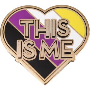 Nonbinary Pride Enamel Pin: &quot;This Is Me&quot; Heart Flag