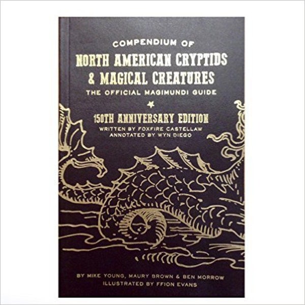 Compendium of North American Cryptids & Magical Creatures | Bestiary of Cryptozoology 55+ Entries Full Color Jersey Devil Chupacabra Mothman