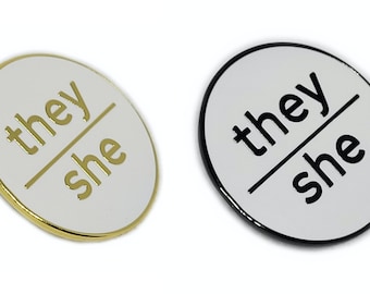 They She Pronoun Pin | Choose White/Black or White & Gold | Nonbinary Pronoun Button | They She Pronouns Modern Minimalist Pin