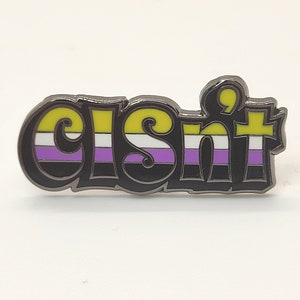 Cisn&#39;t Nonbinary Pride Enamel Pin: LGBTQ Flag Colors