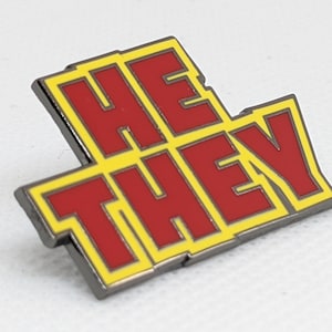 He They Pronoun Pin | Masc Nonbinary Multi-Gender Fluid Enamel Pronoun Button