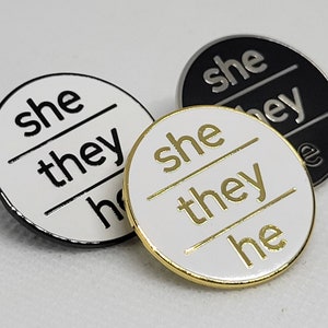 Modern Minimalist Pronoun Pin | She They He Pin | Choose White/Gold, White/Black or Black/Silver | She/They/He Pronoun Button | Nonbinary