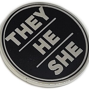 They He She Pronoun Pin |Choose Silver or Gold 1-inch Round Hard Enamel Pin | Nonbinary Pronoun Pin Genderfluid Genderqueer Pronoun Badge