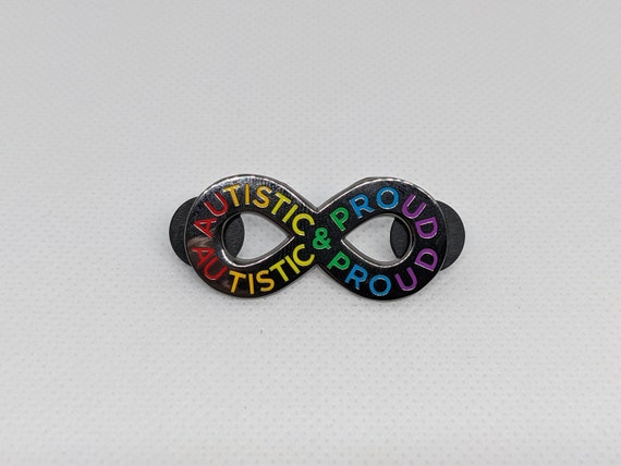 Autistic & Proud Enamel Pin: Spectrum Infinity Symbol, Neurodiversity Pride