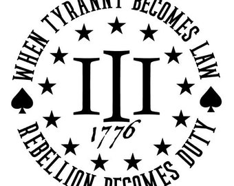 When Tyranny Becomes Law Die Cut Vinyl Decal