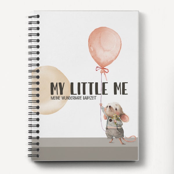 BABYTAGEBUCH - My little me -, MAUS, Spiralbindung, Erinnerungsbuch für das Baby