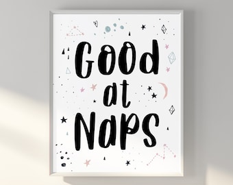 Good At Naps Print, Girl Nursery Decor, College Dorm Decor, Teen Bedroom Decor, Funny Dorm Room Print, Nursery Wall Art, Digital Download