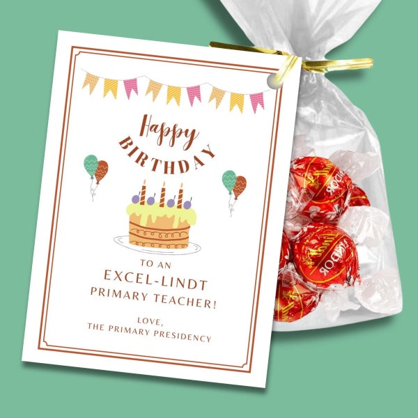 LDS Primary Teacher Birthday Gift Tag, Happy Birthday to Excel-Lindt Primary Teacher, Music Leader, Primary Leader, Nursery Leader, Pianist