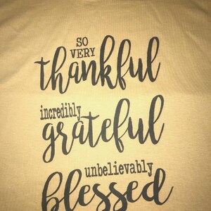 Thankful Grateful Blessed Tee