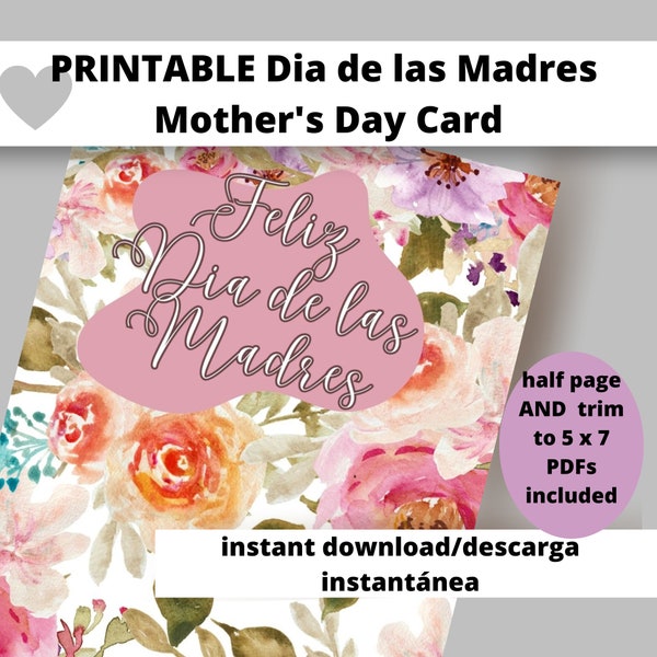 Tarjeta imprimible del Día de la Madre en español Feliz Dia de las Madres en 2 tamaños. Impresión de última hora en casa. Descargue el archivo PDF PLEGAR o RECORTAR a 5 x 7.