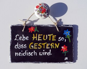 Schiefertafel schöner Spruch