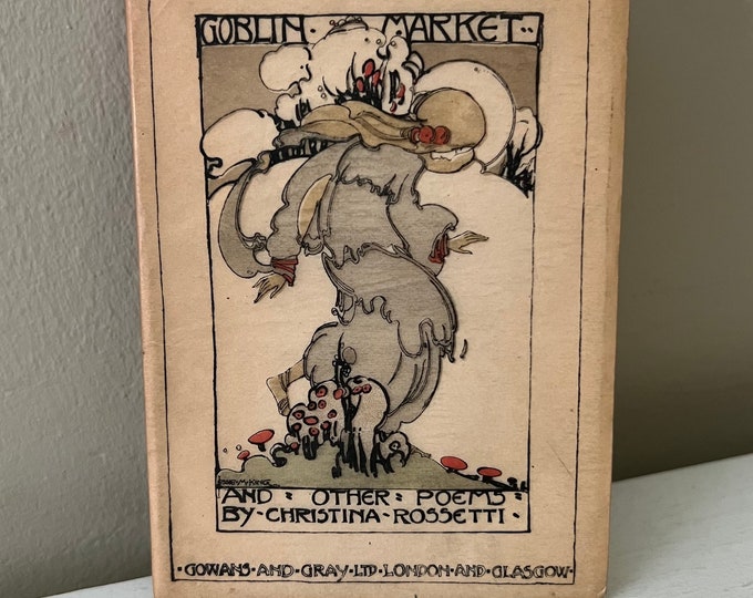 1914 Goblin Market and Other Poems by Christina Rossetti