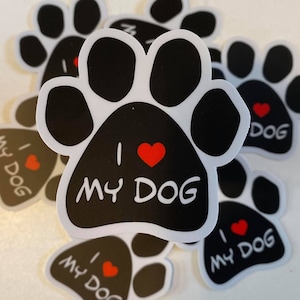 Sticker I love my dog Fundraiser for Panda Paws Rescue