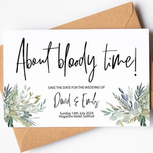 Funny Save the Date Cards with Envelopes - About bloody time!