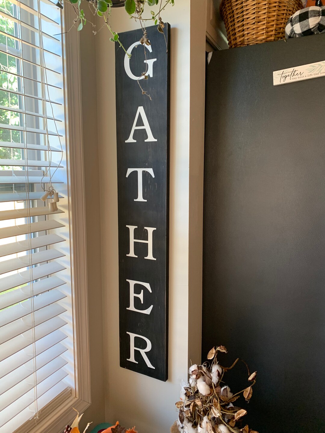 Vertical Kitchen Sign Gather Sign Vertical Kitchen Sign Etsy