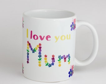 I love you Mum English Arabic flower mug; mother&#39;s day; unique rainbow flower design