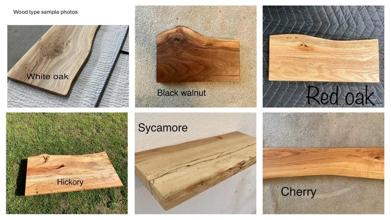 May include: A collection of six wood type sample photos labeled White oak, Black walnut, Red oak, Hickory, Sycamore, and Cherry. Each image displays a rectangular piece of natural wood with a live edge, showcasing distinct grain patterns and colors.