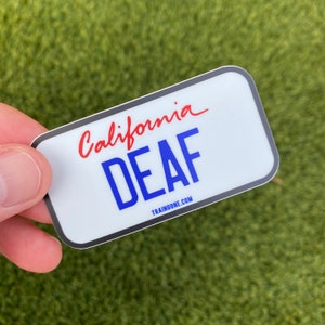 Deaf License Plate Sticker - California Sticker // Vinyl Decal // Water Bottle Sticker // Laptop Sticker // Notebook Sticker
