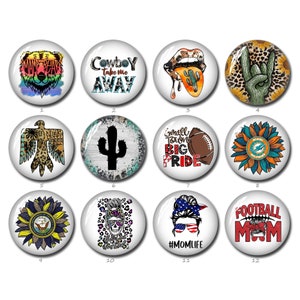 May include: Twelve round, white, glossy buttons with various colorful designs. The designs include a bear, a cactus, a football, a sunflower, a skull, a woman with a bun, and a hand with a peace sign.