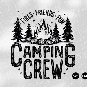 Fires Friends Fun Camping Crew SVG | Clipe de viagem de acampamento em família - Arquivos de corte de fogueira para Cricut da Outdoor Adventure Crew