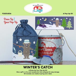 May include: A Pop-Up Kit with a winter theme. The kit includes a drawstring bag with a bear and fishing pole design, a metal bucket, and a pair of mittens. The bag and bucket have winter-themed illustrations.