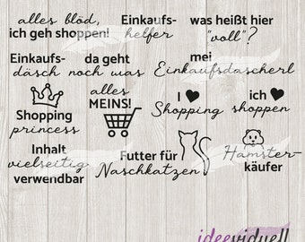 Einkaufssprüche Einkaufen Shopping Sprüche Spruch Schriftzüge Schriftzug Plotterdatei SVG DXF Download ideeviduell