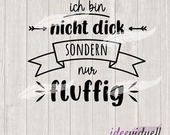fluffy not thick statement saying lettering baby baby body plotter file SVG DXF download ideaeviduell