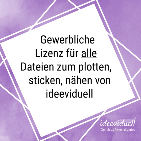 Gewerbelizenz gewerbliche Lizenz kommerziell plotten sticken nähen Plotterdatei Stickdatei Schnittmuster verkaufen