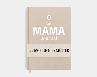Mama Journal Achtsamkeit Beige | Tagebuch für Mamas zur Selbstfürsorge & Dankbarkeit | mit Reflexionsfragen | DIN A5, 180 Seiten, Leinen