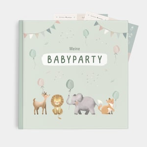 May include: A green baby party scrapbook with the text "Meine Babyparty" on the front. The cover features a cute illustration of a deer, lion, elephant, and fox with balloons and confetti.