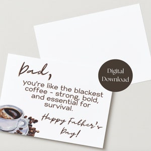 Afdrukbare vaderdagkaart | Direct downloaden 7x5 kaart | Papa, je bent als de zwartste koffie
