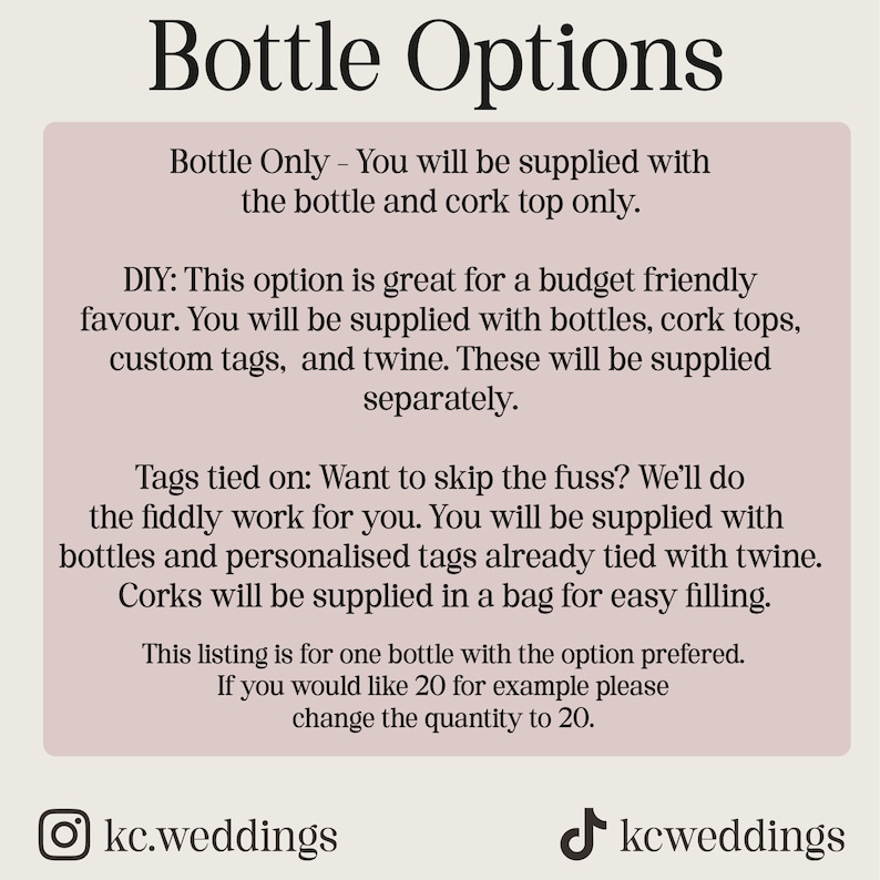 May include: A text-based image listing different options for purchasing bottles for a DIY project. The options include purchasing just the bottle, purchasing the bottle with cork tops, custom tags, and twine, or purchasing the bottle with tags already tied on. The image also includes the social media handles @kc.weddings and @kcweddings.