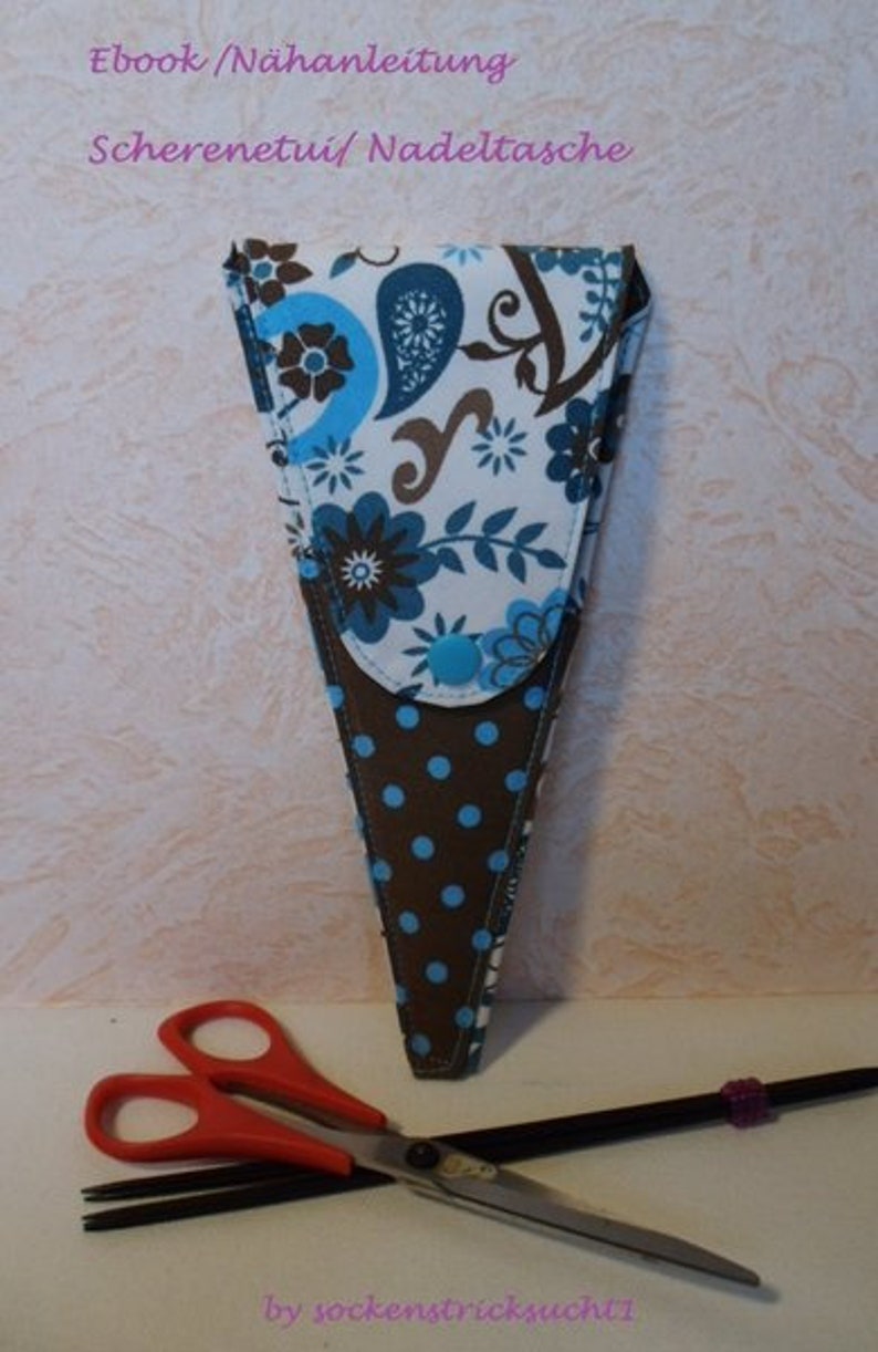 E-book scissor case, scissor bag, scissor butler, sewing instructions, sewing instructions image 1