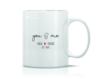 Kaffee Tasse - Keramik - Tee Becher - YOU & ME Geschenkidee zum Jahrestag, Valentinstag, Hochzeit, für Paare